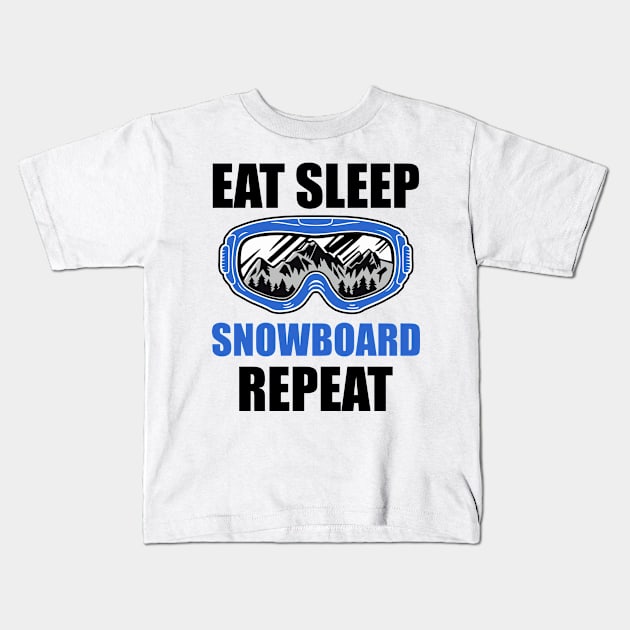 Eat Sleep Snowboard Repeat Snowboard Lover Kids T-Shirt by DanYoungOfficial